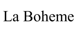 LA BOHEME trademark