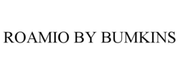 ROAMIO BY BUMKINS trademark