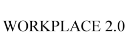 WORKPLACE 2.0 trademark