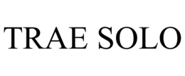 TRAE SOLO trademark