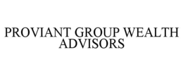 PROVIANT GROUP WEALTH ADVISORS trademark