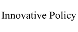 INNOVATIVE POLICY trademark