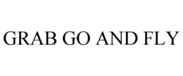 GRAB GO AND FLY trademark
