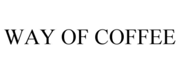 WAY OF COFFEE trademark