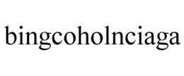 BINGCOHOLNCIAGA trademark