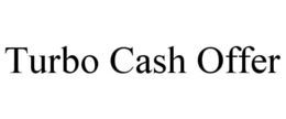 TURBO CASH OFFER trademark