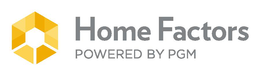 HOME FACTORS POWERED BY PGM trademark