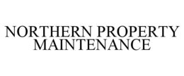 NORTHERN PROPERTY MAINTENANCE trademark