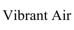 VIBRANT AIR trademark