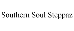 SOUTHERN SOUL STEPPAZ trademark