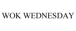 WOK WEDNESDAY trademark