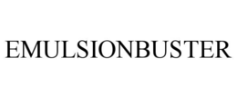 EMULSIONBUSTER trademark