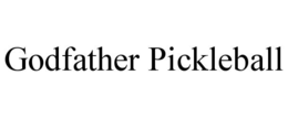 GODFATHER PICKLEBALL trademark