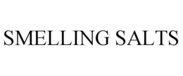 SMELLING SALTS trademark