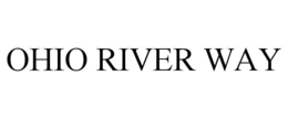 OHIO RIVER WAY trademark
