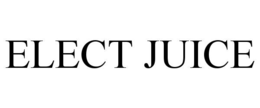 ELECT JUICE trademark