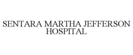 SENTARA MARTHA JEFFERSON HOSPITAL trademark