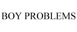 BOY PROBLEMS trademark