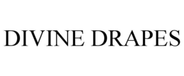 DIVINE DRAPES trademark
