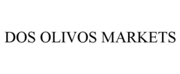 DOS OLIVOS MARKETS trademark