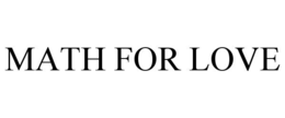 MATH FOR LOVE trademark