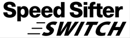 SPEED SIFTER SWITCH trademark