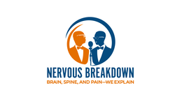 NERVOUS BREAKDOWN BRAIN, SPINE, AND PAIN-WE EXPLAIN trademark
