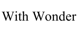 WITH WONDER trademark