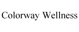 COLORWAY WELLNESS trademark