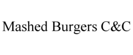 MASHED BURGERS C&C trademark