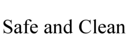 SAFE AND CLEAN trademark
