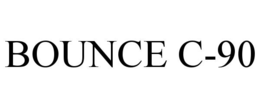BOUNCE C-90 trademark