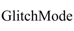 GLITCHMODE trademark