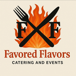 F F  FAVORED FLAVORS CATERING AND EVENTS trademark