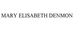 MARY ELISABETH DENMON trademark