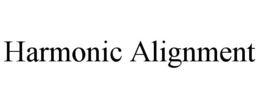 HARMONIC ALIGNMENT trademark