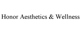HONOR AESTHETICS & WELLNESS trademark