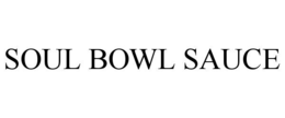 SOUL BOWL SAUCE trademark