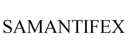 SAMANTIFEX trademark