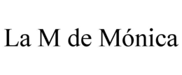 LA M DE MÓNICA trademark