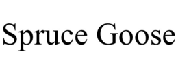 SPRUCE GOOSE trademark