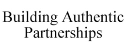 BUILDING AUTHENTIC PARTNERSHIPS trademark