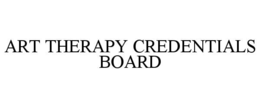 ART THERAPY CREDENTIALS BOARD trademark