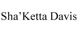 SHA’KETTA DAVIS trademark