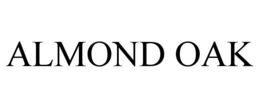 ALMOND OAK trademark
