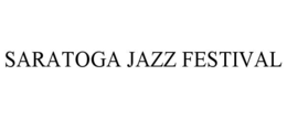 SARATOGA JAZZ FESTIVAL trademark
