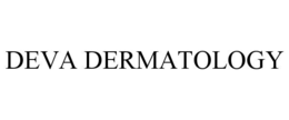 DEVA DERMATOLOGY trademark