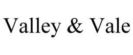 VALLEY & VALE trademark