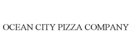 OCEAN CITY PIZZA COMPANY trademark