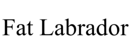 FAT LABRADOR trademark